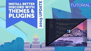 HOWTO  INSTALL BETTER DISCORD WITH THEMES amp PLUGINS 2019 UPDATE  ENGLISH [upl. by Ayikan]