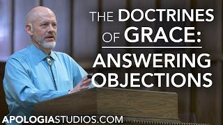 Answering Objections To Calvinism [upl. by Eirelam]