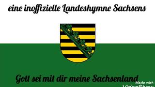 Gott sei mit dir mein Sachsenland eine inoffizielle Hymne Sachsens [upl. by Phyllis210]