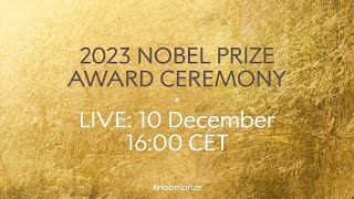 2023 Nobel Prize award ceremony [upl. by Mcculloch173]