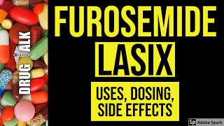 Furosemide Lasix  Uses Dosing Side Effects [upl. by Esiled762]