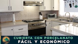 Cubierta de cocina con porcelanato  Fácil y económico [upl. by Ardnuek808]