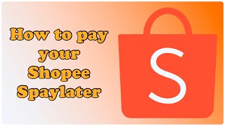 How to pay your Shopee Spaylater [upl. by Ullman]