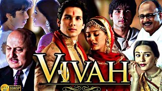 Vivah Full Movie HDShahid KapoorAmrita RaoAmrita Prakash1080p HD Facts amp Review [upl. by Zetnwahs]