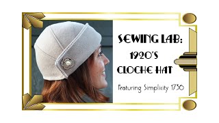 Making a 1920s Cloche Hat  Simplicity 1736 [upl. by Oicirtap]