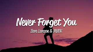 Zara Larsson  Never Forget You Lyrics ft MNEK [upl. by Bremser]