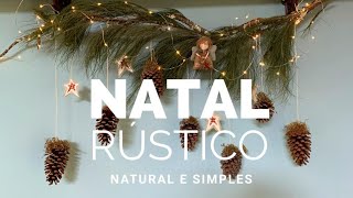 ARRANJO DE NATAL NUM GALHO SECO RUSTICO NATURAL E SIMPLES DO JEITO QUE A GENTE GOSTA [upl. by Carolina484]