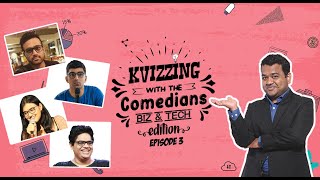 KVizzing With The Comedians  BizTech Edition  QF3 ft Devaiah Raunaq Surbhi amp Tanmay [upl. by Enelyad673]