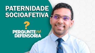 Paternidade socioafetiva O que é Como fazer o reconhecimento [upl. by Annnora]