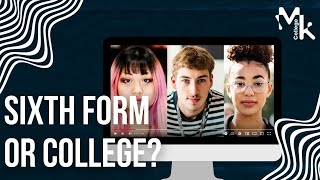 Sixth Form or College  College vs Sixth Form  Which is better Sixth Form or College [upl. by Stockton]