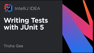 IntelliJ IDEA Writing Tests with JUnit 5 [upl. by Noitsuj]