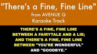 quotTheres a Fine Fine Linequot from Avenue Q  Karaoke Track with Lyrics on Screen [upl. by Dulcy985]