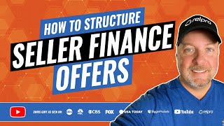 How to Structure a Seller Financing Offer [upl. by Iclek]