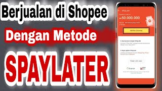 Cara Mengaktifkan SPAYLATER Untuk Penjual di Shopee [upl. by Onivag]