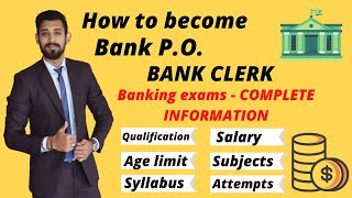 How to become Bank PO  Bank Clerk  Exams  Syllabus  Salaries  Complete information [upl. by Jamila]